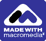 Made with MACROMEDIA